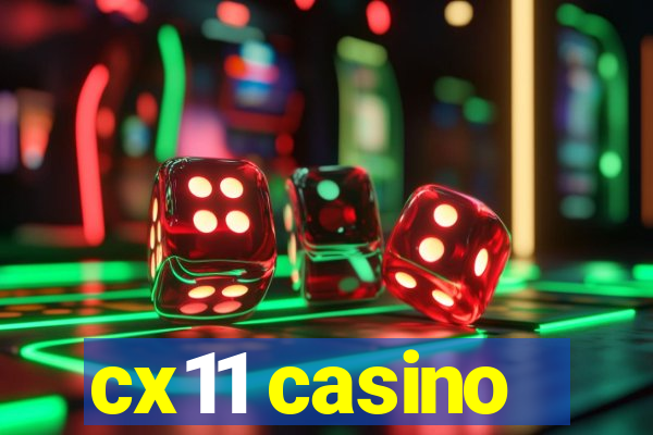 cx11 casino